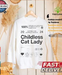 Voting For Kamala Harris Childless Cat Lady Happy With The Choices I Make Not Miserable With Life Against Facisim Harris Walz 2024 T shirt