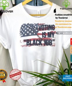 Voting Is My Black Job Kamala Harris And Tim Walz Us Presidential Election 2024 Vote For Both America Flag T shirt