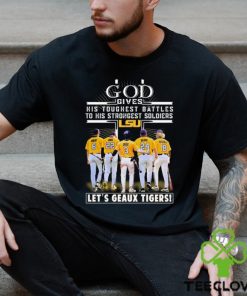 Vqtshirt – God gives his toughest battles to his strongest soldiers let’s Geaux Tigers shirt