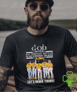 Vqtshirt – God gives his toughest battles to his strongest soldiers let’s Geaux Tigers shirt 2 Vqtshirt – God gives his toughest battles to his strongest soldiers let’s Geaux Tigers shirt
