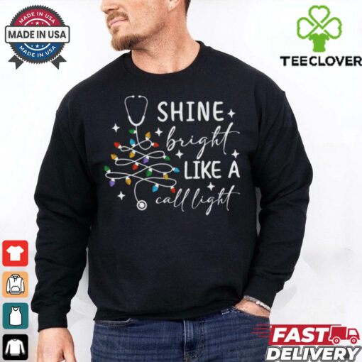Shine Bright Like A Call Light Shirt