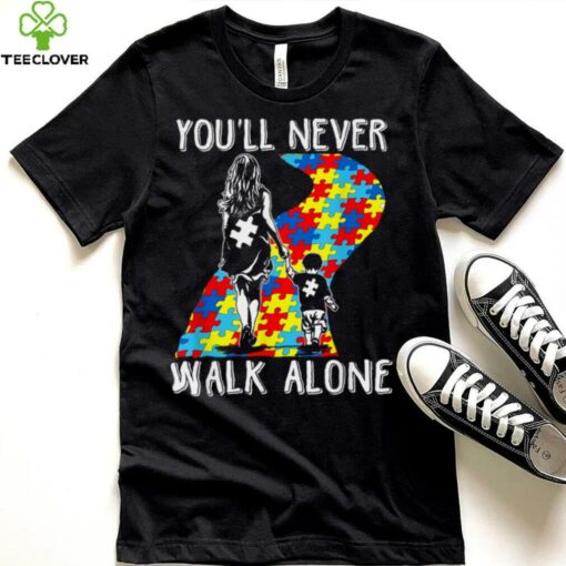 Autism Mom You Will Never Walk Alone Support Autism Son T Shirt
