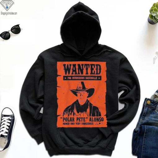 WANTED for murdering baseball polar PETE ALONSO shirt