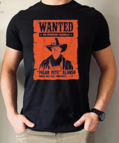 WANTED for murdering baseball polar PETE ALONSO shirt