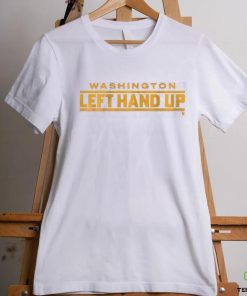 WASHINGTON LEFT HAND UP T SHIRT