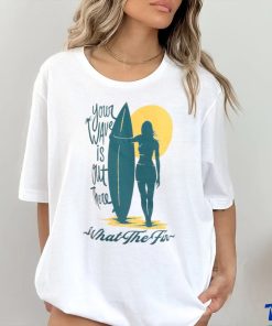 WHAT THE FIN Your Wave Womens T SHIRT