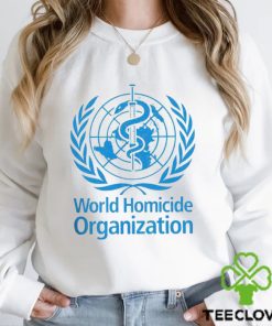 WHO World Homicide Organization logo shirt 2 WHO World Homicide Organization logo shirt