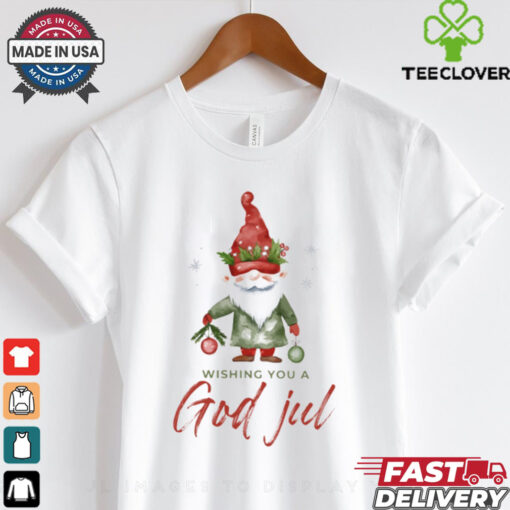 WISHING YOU A GOD JUL TOMTE T Shirt