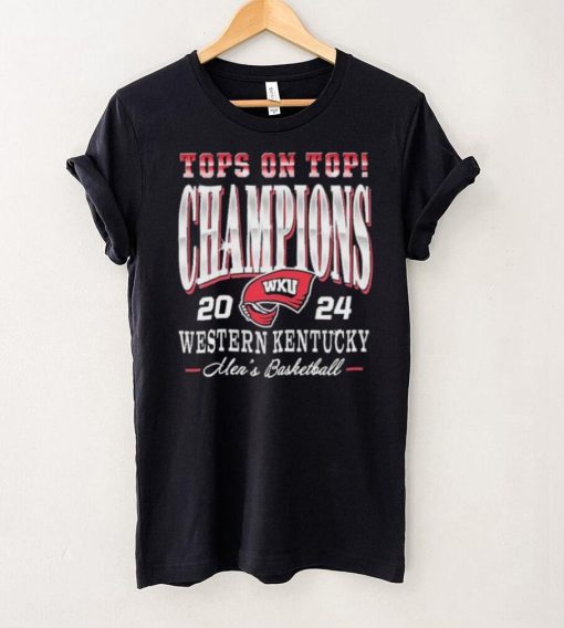 WKU Men’s Basketball Top On Top Champions 2024 Shirt.