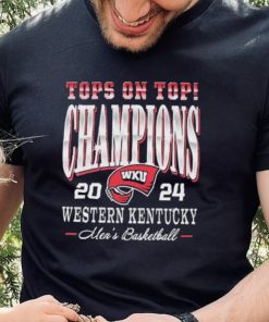 WKU Men’s Basketball Top On Top Champions 2024 Shirt.