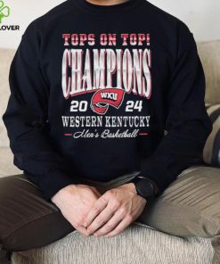 WKU Men’s Basketball Top On Top Champions 2024 Shirt.