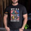 WTF Is A Kilometer Funny American Skeleton USA 4th Of July Shirt