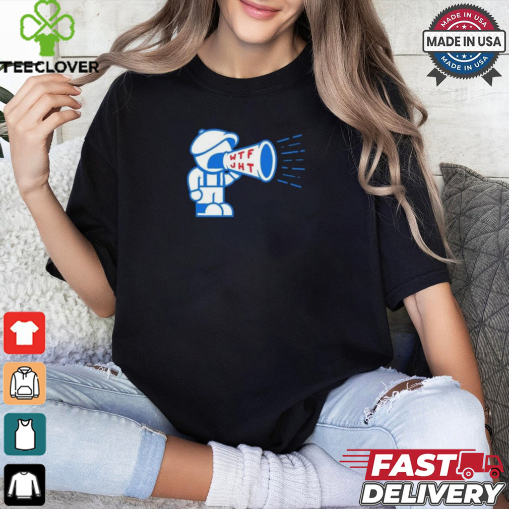 WTF JHT just happened today mascot shirt WTF JHT just happened today mascot shirt