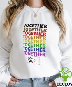 WWE Together Pride T hoodie, sweater, longsleeve, shirt v-neck, t-shirt