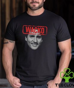 Wacko Trudeau T Shirt