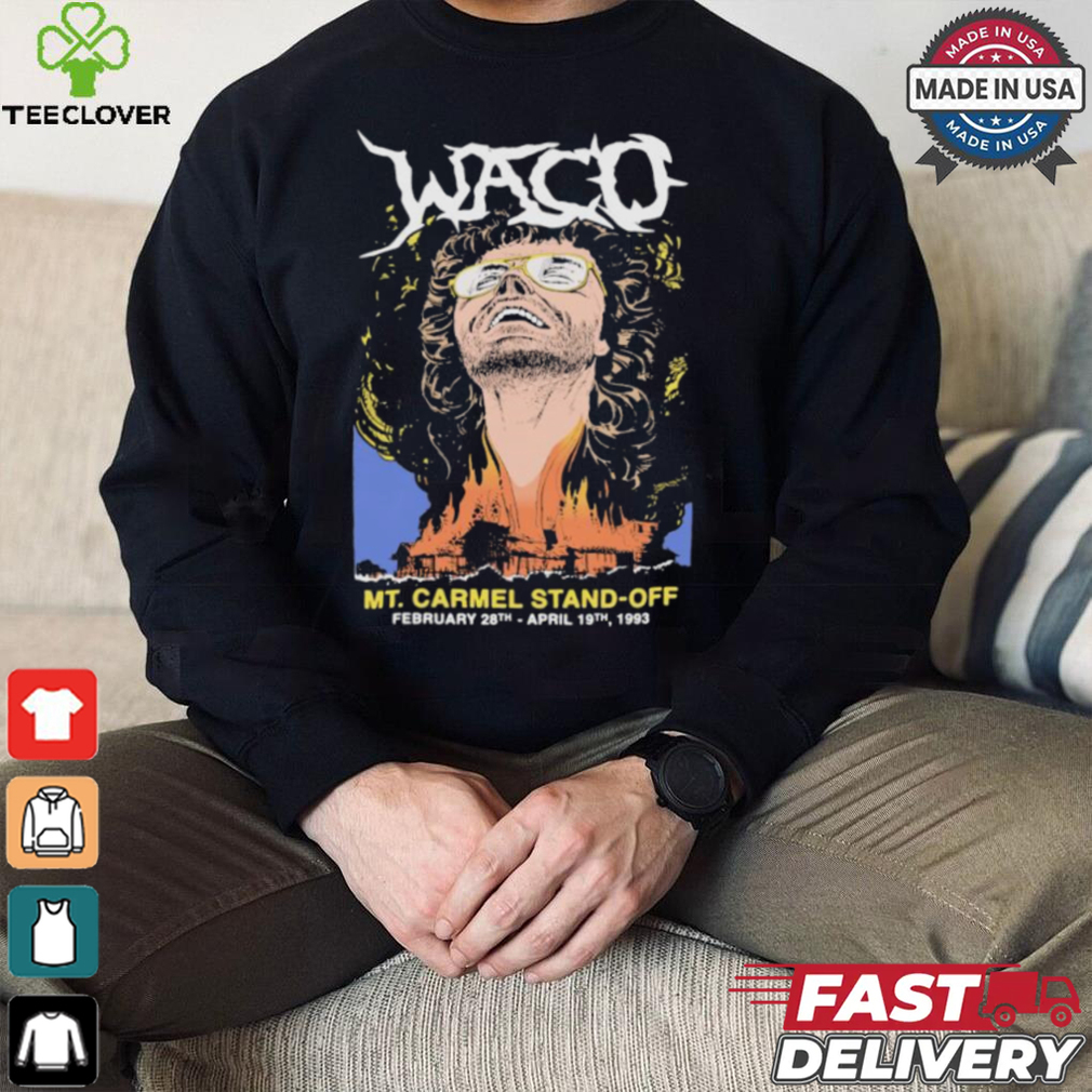 Waco mt. carmel stand off shirt Waco mt. carmel stand off shirt