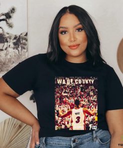 Wade County Congratulations D Wade Shirt