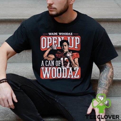 Wade Woodaz College Open Up A Can Shirt