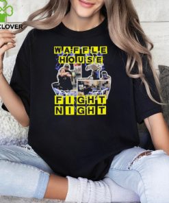 Waffle House Fight Night hoodie, sweater, longsleeve, shirt v-neck, t-shirt