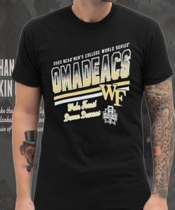Wake Forest University Omadeacs 2023 Ncaa Mens College World Series Shirt