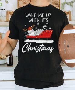 Wake Me Up When It's Christmas Shirt
