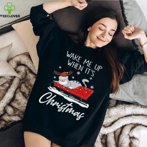 Wake Me Up When It’s Christmas Shirt