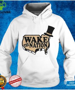 Wake The Nation Shirt