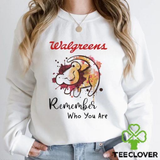 Walgreens remember who you are Lion hoodie, sweater, longsleeve, shirt v-neck, t-shirt