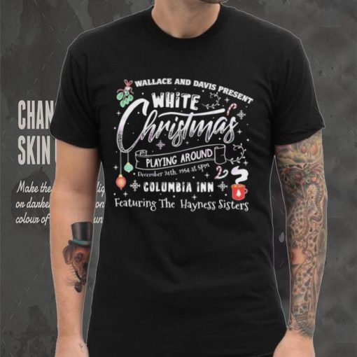 Wallace and Davis Present White Christmas Movie Shirt