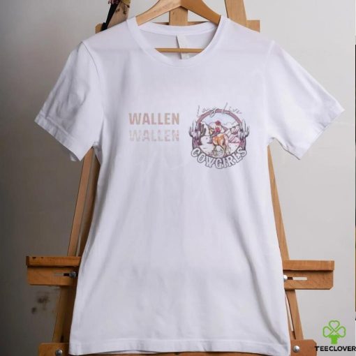 Wallen one night at a time long live cowgirls shirt