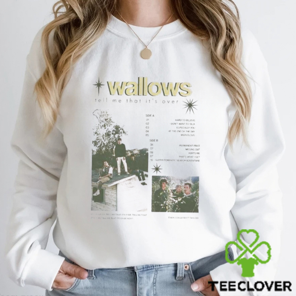 Wallows Tell Me That It’s Over 2023 T Shirt Merch Sweatshirt Unisex Wallows Tell Me That It’s Over 2023 T Shirt Merch Sweatshirt Unisex