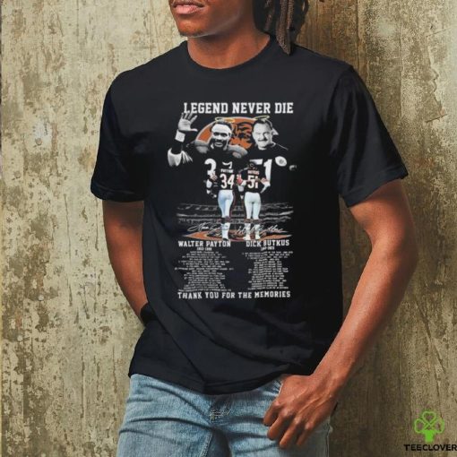 Walter Payton 1953 – 1999 And Dick Butkus 1942 – 2023 Legend Never Die Thank You For The Memories Signatues Shirt