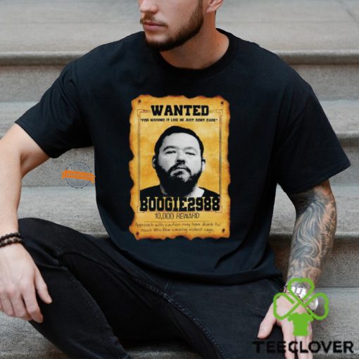 Wanted Boogie2988 10000 reward hoodie, sweater, longsleeve, shirt v-neck, t-shirt