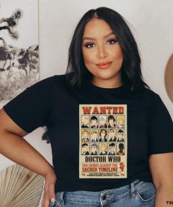 Wanted Doctor Who For Crimes Against The Sacred Timeline Shirt 3 Wanted Doctor Who For Crimes Against The Sacred Timeline Shirt