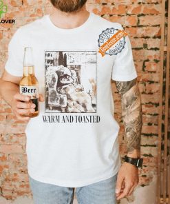 Warm And Toasted T Shirt