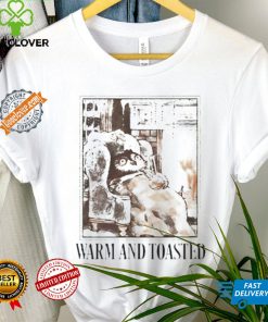 Warm And Toasted T Shirt 3 Warm And Toasted T Shirt