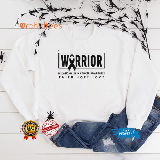 Warrior melanoma skin cancer awareness faith hope love shirt