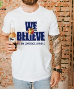 Warriors we believe Western Conference Semifinals 2023 shirt