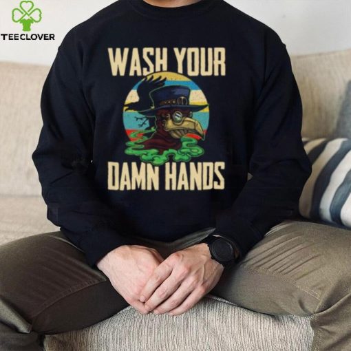 Wash Your Damn Hands shirt