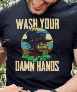 Wash Your Damn Hands shirt