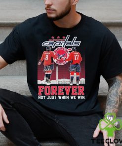 Washington Capitals Alexander Ovechkin And Dylan Strome Forever Not Just When We Win Signatures Shirt