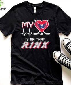 Washington Capitals My Heart Is On that Rink Shirt