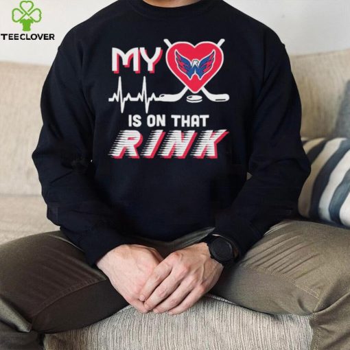 Washington Capitals My Heart Is On that Rink Shirt