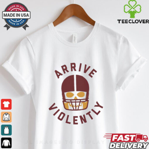 Washington Commander arrive violently shirt