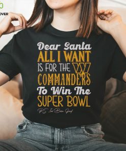 Washington Commanders All I Want To Win The Super BOWL T Shirt