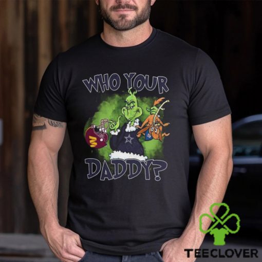 Washington Commanders, Dallas Cowboys And New York Giants Who Your Daddy_ Unisex T Shirt