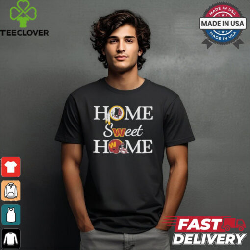 Washington Commanders Home Sweet Home Shirt