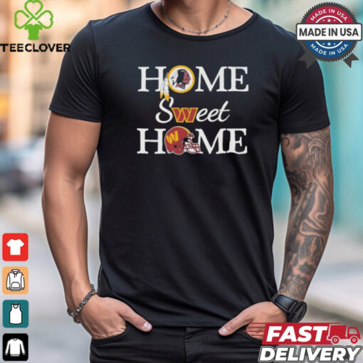 Washington Commanders Home Sweet Home Shirt