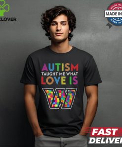 Washington Commanders NFL 2024 Autism Taught Me What Love Is t shirt