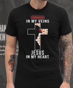 Washington Commanders NFL In My Veins Jesus In My Heart Cross 2024 T Shirt